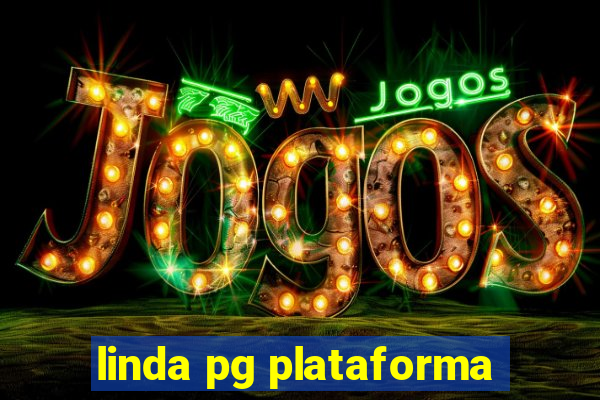 linda pg plataforma